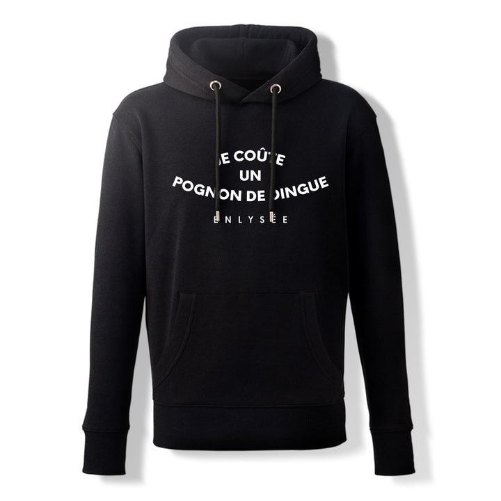 Sweat noir " je coûte un pognon de dingue " ( phrase d&