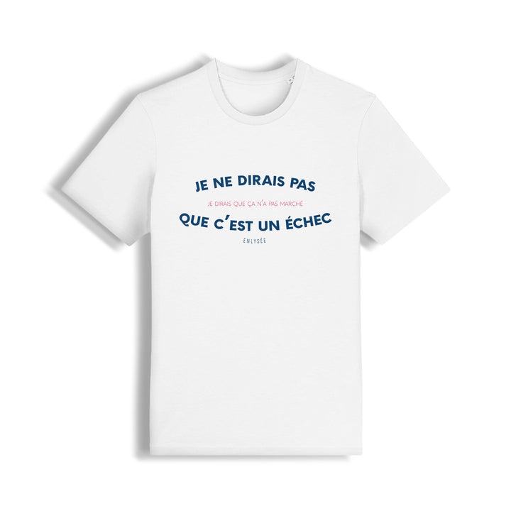 le t-shirt coupe unisexe " je ne dirais pas que c&