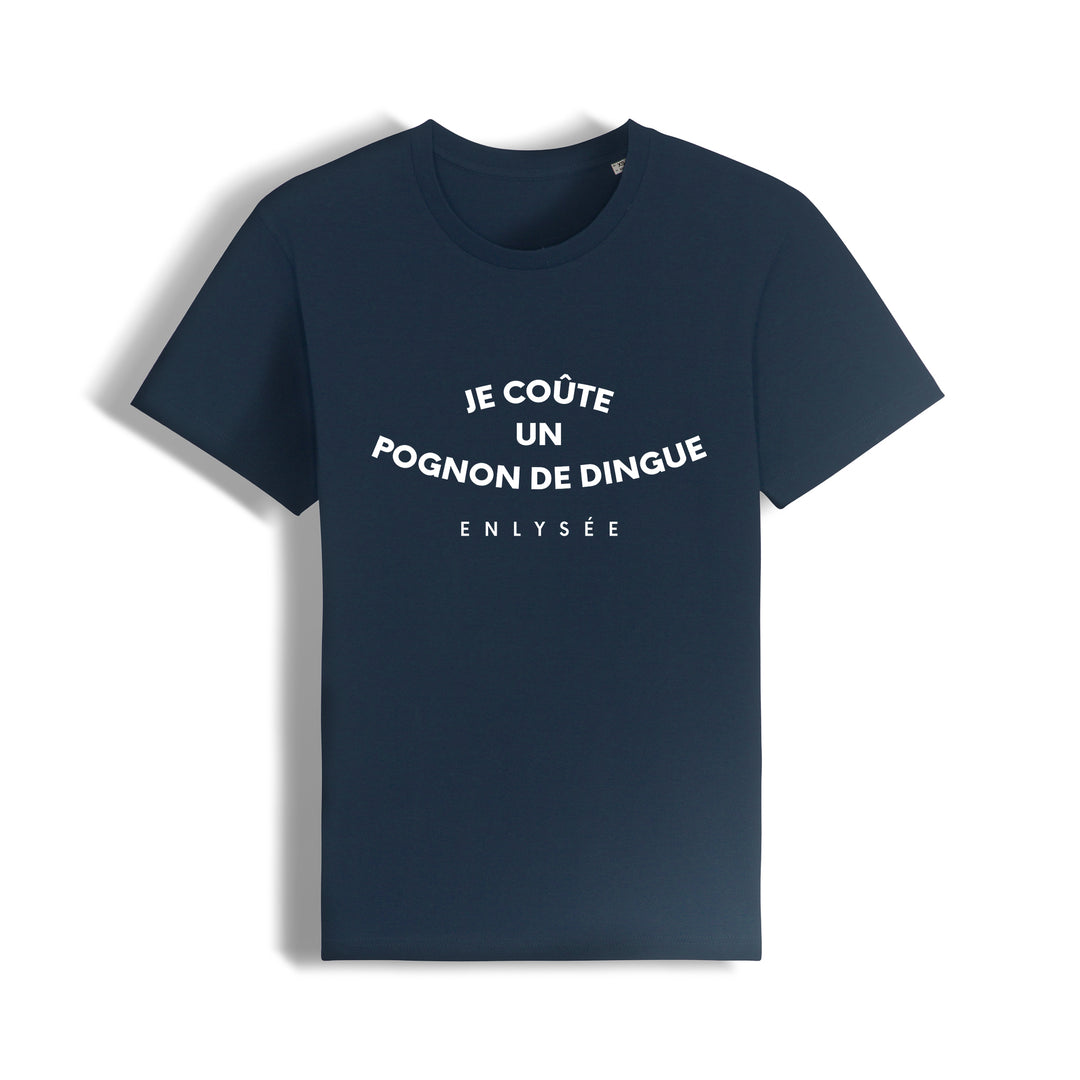 le t-shirt coupe unisexe " je coûte un pognon de dingue " (phrase d&